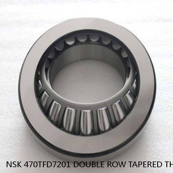 NSK 470TFD7201 DOUBLE ROW TAPERED THRUST ROLLER BEARINGS