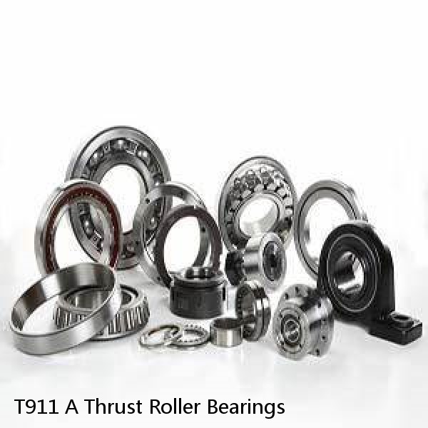 T911 A Thrust Roller Bearings