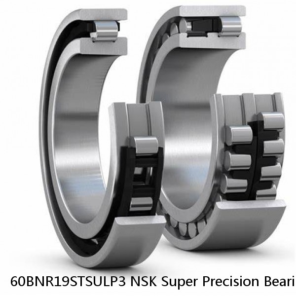 60BNR19STSULP3 NSK Super Precision Bearings